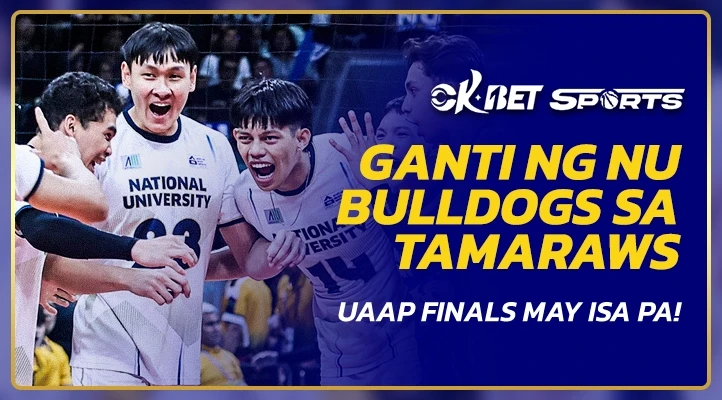 nu bulldogs vs tamaraws | okbet